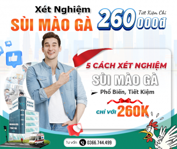5 Cách Xét Nghiệm Sùi Mào Gà Phổ Biến, Tiết Kiệm Chỉ Với 260K