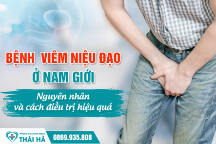 Bệnh viêm niệu đạo ở nam giới - Nguyên nhân và cách điều trị hiệu quả