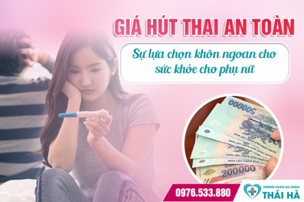 Giá hút thai an toàn: Sự lựa chọn khôn ngoan cho sức khỏe cho phụ nữ