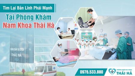 Tìm Lại Bản Lĩnh Phái Mạnh Tại Phòng Khám Bệnh Nam Giới Thái Hà 
