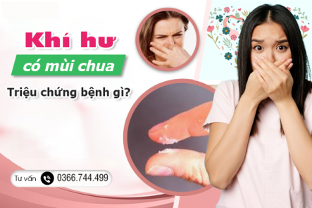 Khí hư có mùi chua là dấu hiệu của bệnh gì?
