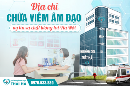 Địa chỉ chữa viêm âm đạo uy tín và chất lượng tại Hà Nội 